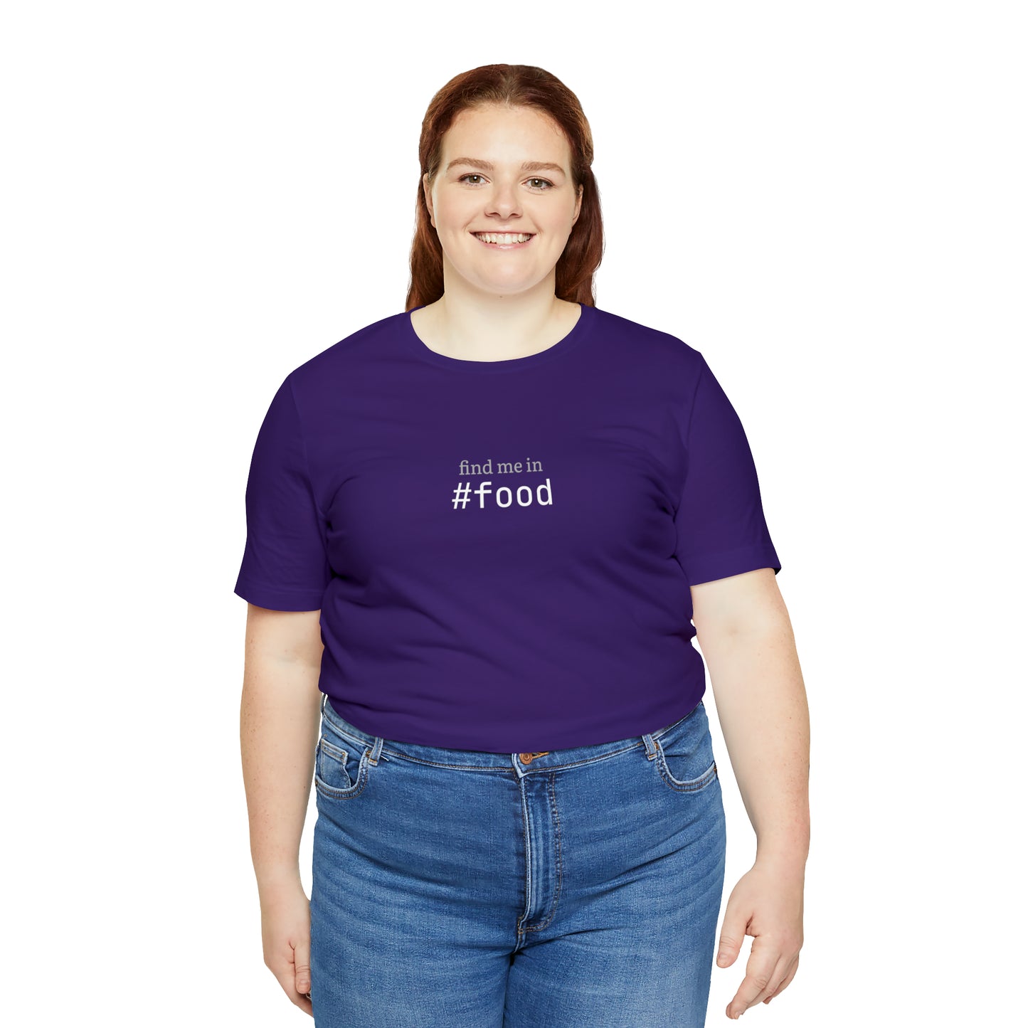 Find me in #food T-Shirt