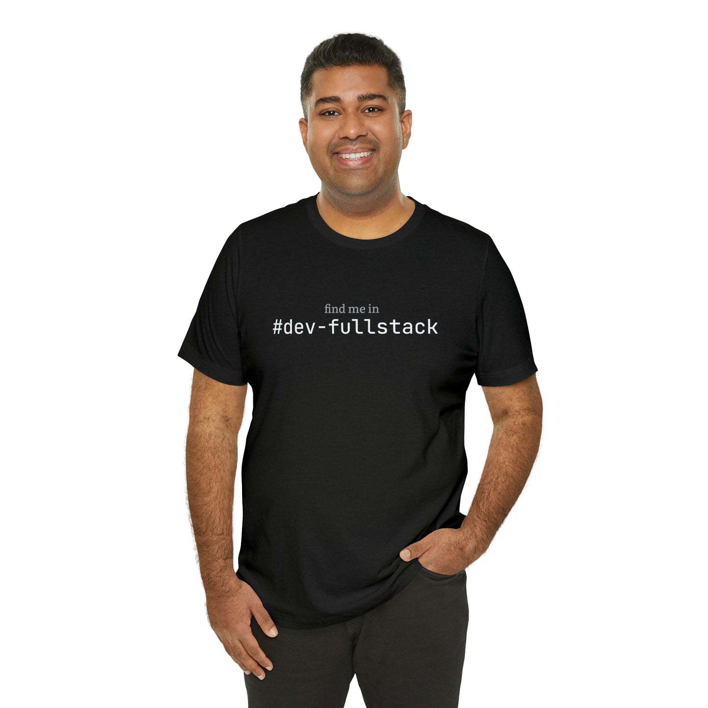 Find me in #dev-fullstack T-Shirt