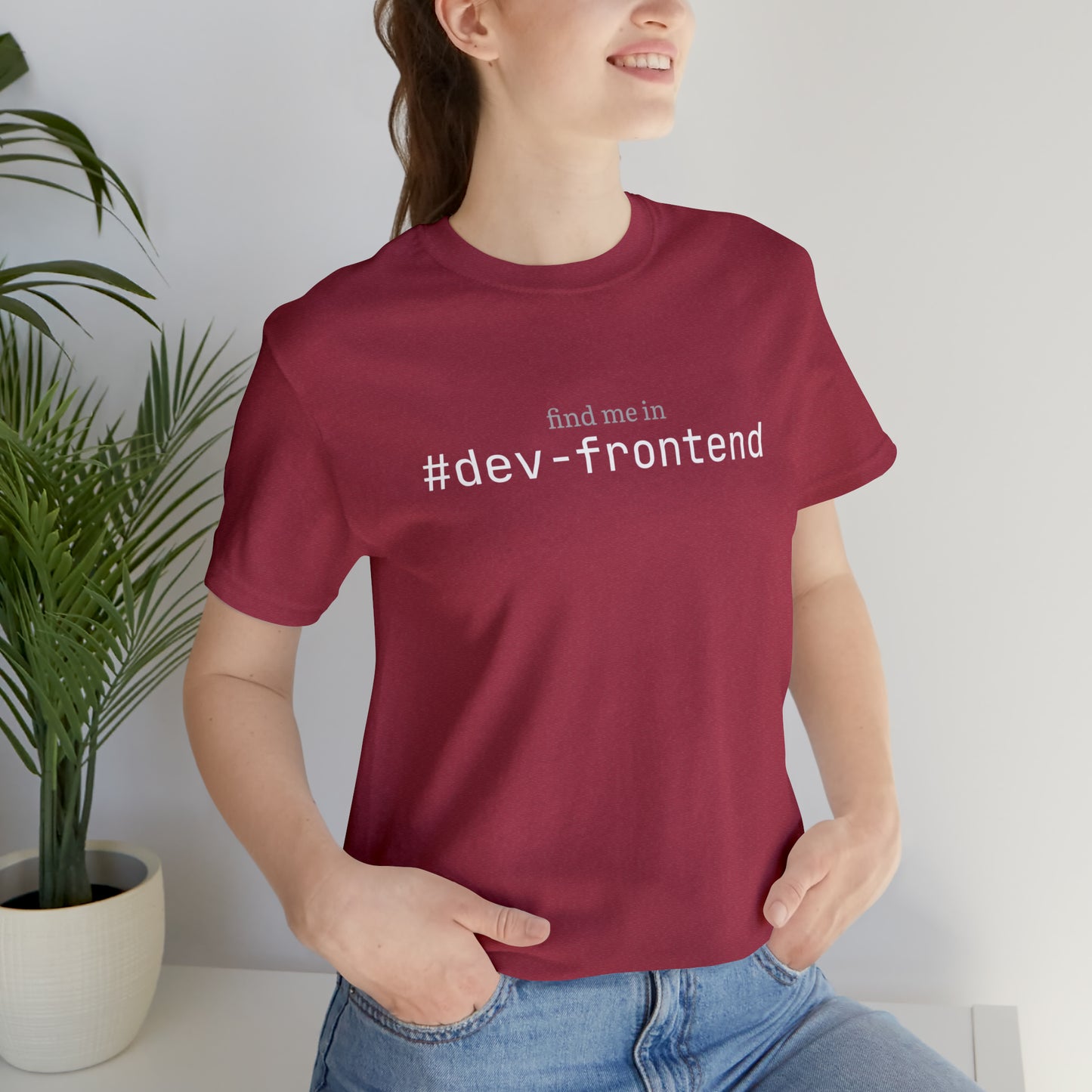 Find me in #dev-frontend T-Shirt