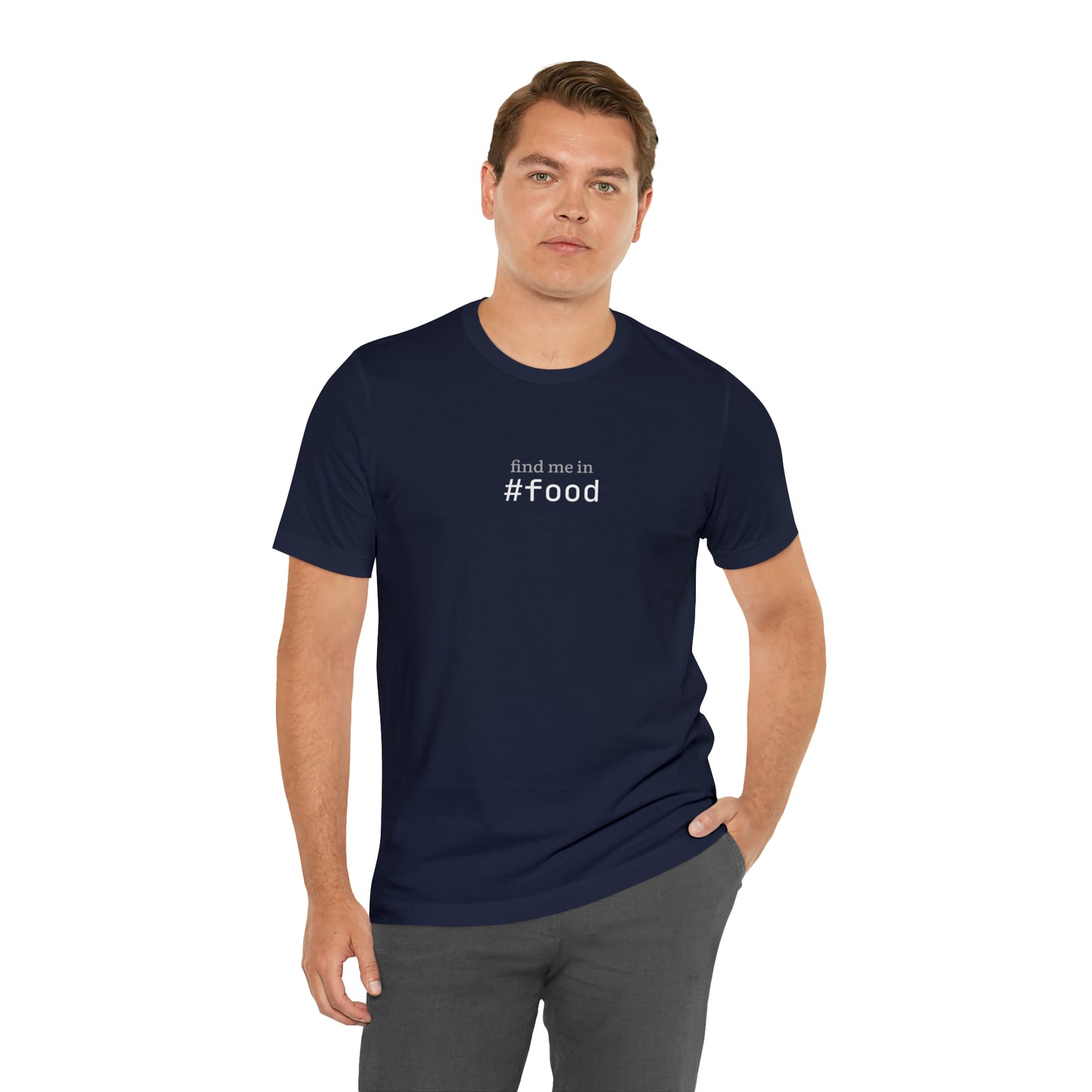 Find me in #food T-Shirt