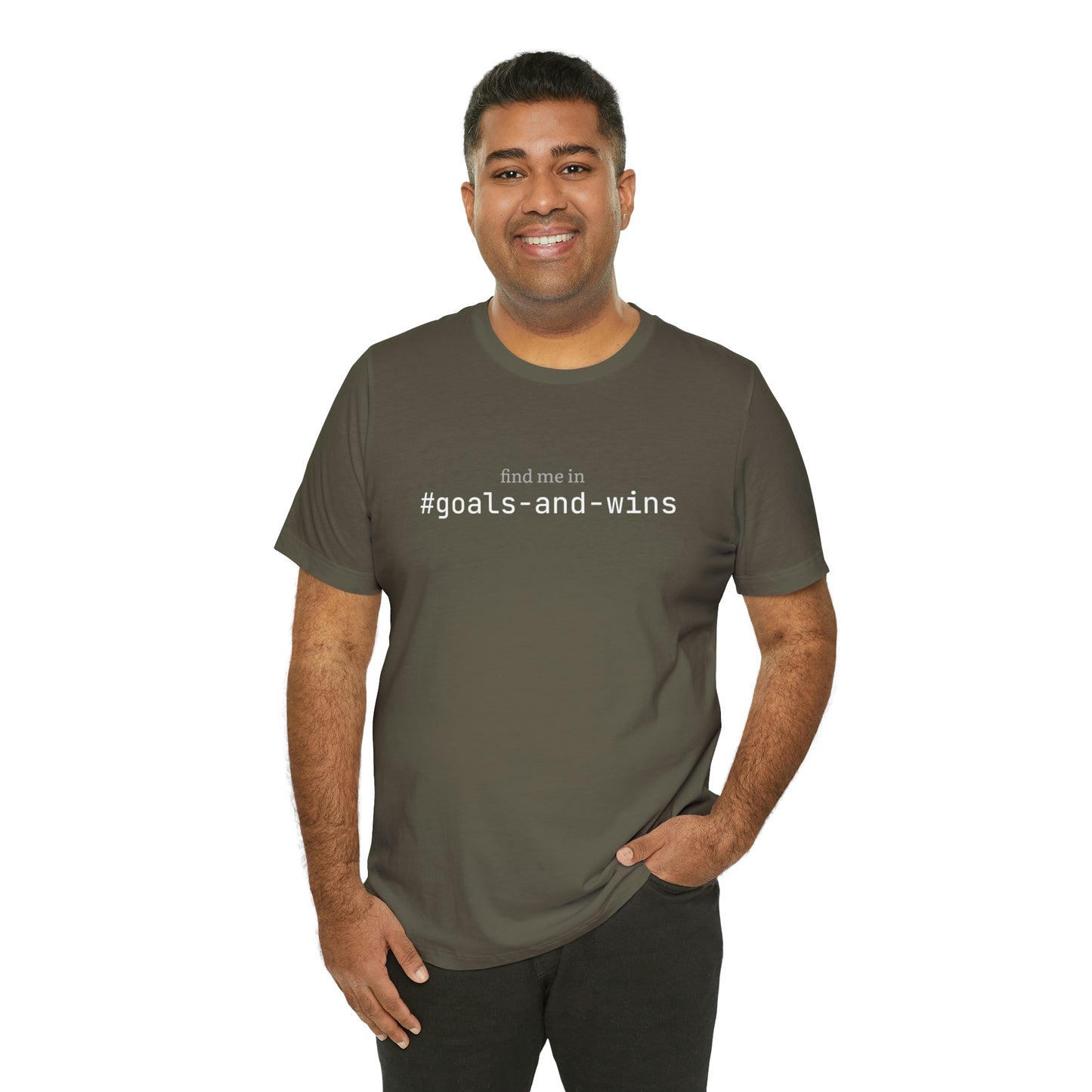 Find me in #goals-and-wins T-Shirt