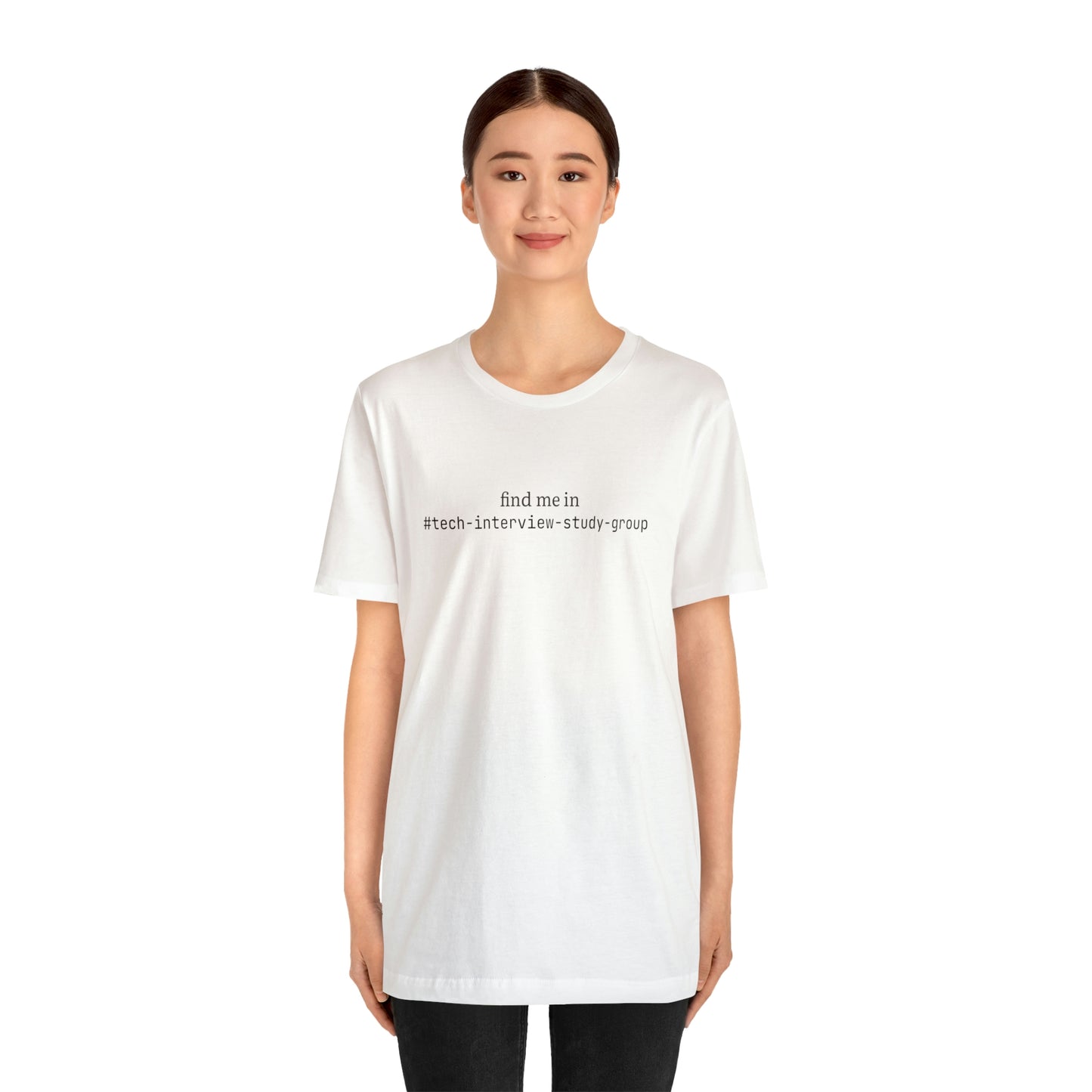 Find me in #tech-interview-study-group T-Shirt